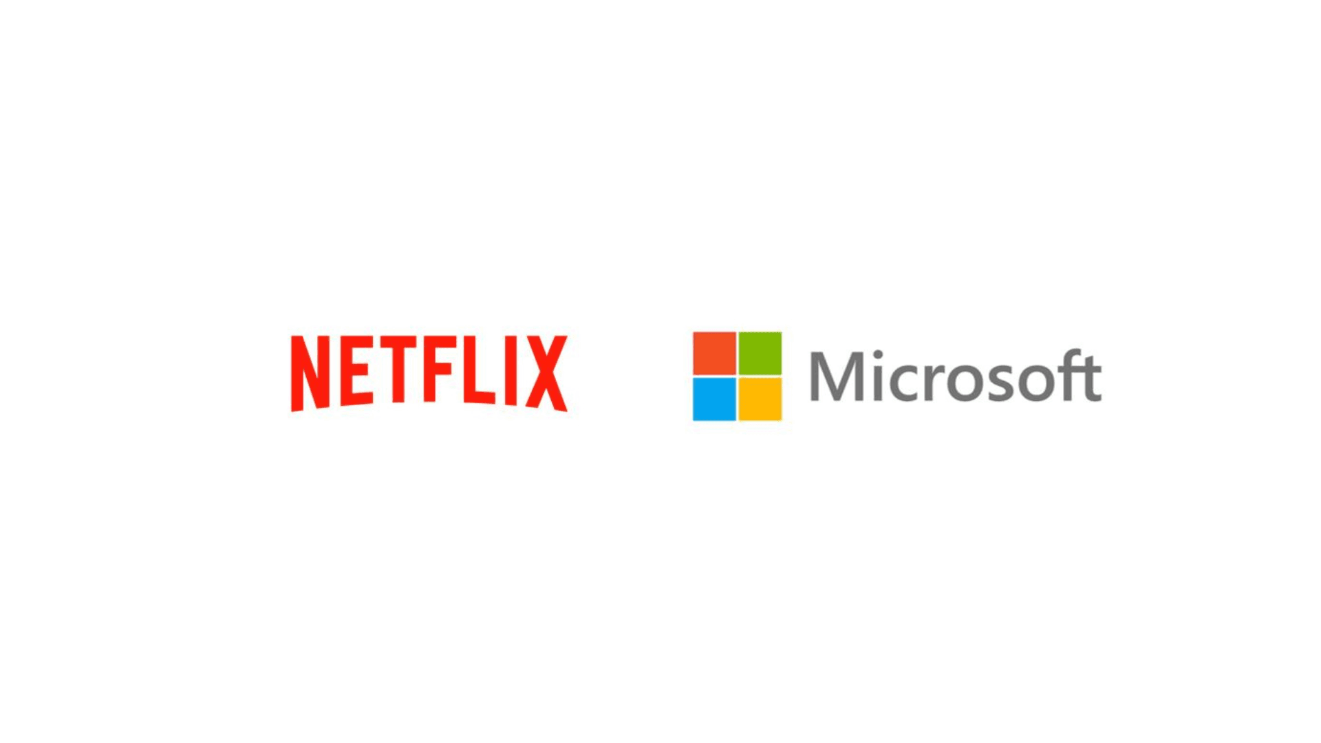 Netflix Microsoft